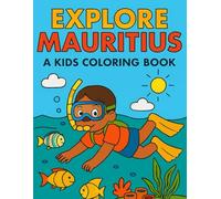 Explore Mauritius: A Kids Coloring Book