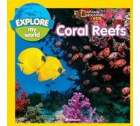 Explore My World Coral Reefs by Jill Esbaum Inconnu (Auteur)