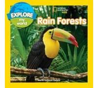 Explore My World: Rain Forests