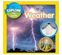 Explore My World Weather by Lisa M. Gerry Unknown (Auteur)