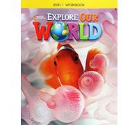Explore Our World 1: Workbook