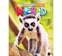 Explore Our World 2: American English