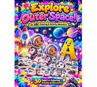 Explore Outer Space!: An ABC Coloring & Activity Adventure