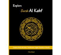 Explore Surah Al-Kahf: A Complete Guide with Arabic Text, Transliteration, English Translation, Lessons, Reflections & Benefits