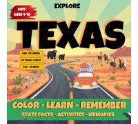 Explore Texas: Color - Learn - Remember Texas - For Kids