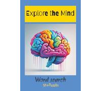Explore the Mind Word Search: 50+ Brainy Word Searches. Discover How the Mind Works with 495 words