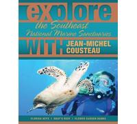 Explore the Southeast National Marine Sanctuaries with Jean-Michel Cousteau (Explore the National Marine Sanctuaries with Jean-Michel Cousteau) by Jean-Michel Cousteau (2011-04-01)
