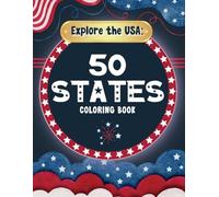Explore the USA Geography Coloring Book: 50 States Maps, Facts, Flags & Symbols