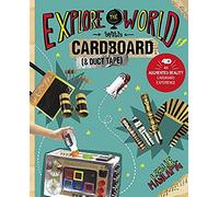 Explore The World With Cardboard And Duct Tape