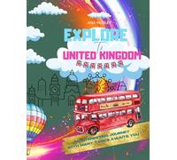 Explore To The United Kingdom