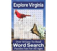 Explore Virginia Word Search Puzzle Book: Over 50 Fun and Easy-to-Read Puzzles Featuring Virginia Landmarks, Natural Wonders, Wildlife, and Historic Commonwealth Heritage