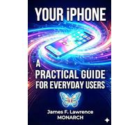Explore Your iPhone or iPad: A Friendly Guide to Apple's Magic