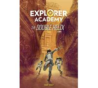 Explorer Academy : The Double Helix – Livre 3 – National Geographic