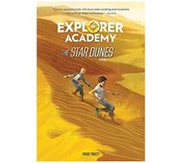 Explorer Academy: The Star Dunes (Book 4)