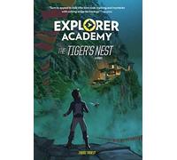 Explorer Academy: The Tiger's Nest (Book 5)