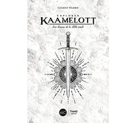 Explorer Kaamelott: Les dessous de la table ronde