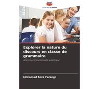 Explorer la nature du discours en classe de grammaire: Grammaire fonctionnelle systémique