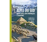 Lonely Planet - Guide Alpes Sud Explorer la région 2025-2026: Randonnées, itinéraires à vélo, en train et en van