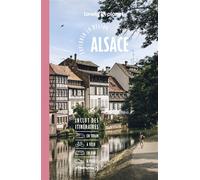 Lonely Planet – Guide Alsace 2026-2027: Randonnées, itinéraires à vélo, en train et en van