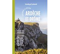 Explorer la région Ardèche et Drôme 4ed - Lonely Planet - Lonely Planet - broché - Guide