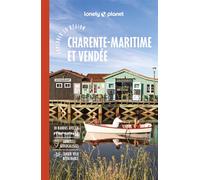 Lonely Planet – Guide Charente-Maritime – Explorer la région 2025-2026 : randonnées, itinéraires à vélo, en train et en van