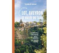 Lonely Planet – Guide Lot Aveyron Tarn – Randonnées, itinéraires à vélo, train, van – 2024-2025