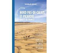 Lonely Planet – Explorer la région Nord-Pas-de-Calais et Picardie – 1re édition