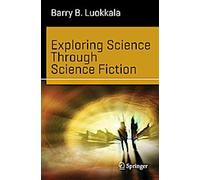 Explorer la science à travers la science-fiction