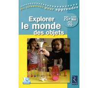 Explorer Le Monde Des Objets Ps-Ms-Gs (1 Dvd)