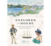 Explorer le monde: L'art de Maurice Rollet de l'Isle, ingénieur hydrographe