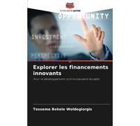 Explorer les financements innovants: Pour le développement communautaire durable