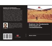 Explorer Les Fondements Historiques De L'existentialisme