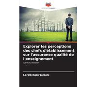 Explorer les perceptions des chefs d'établissement sur l'assurance qualité de l'enseignement