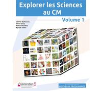 Explorer les Sciences au CM (volume 1) - Nathalie Pradels - Generation 5 Eds - broché - Scolaire / Universitaire