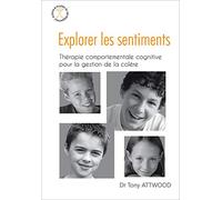 Explorer les sentiments : la colère