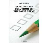 Explorer les solutions en thérapie brève