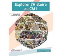 Nathalie Borroni – Explorer l'Histoire au CM1 – Édition 2017