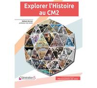 Génération 5 – Histoire CM2 Explorer l'Histoire – CD-Rom – Édition 2018