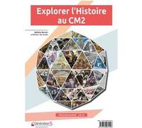 Histoire CM2 Explorer l'Histoire