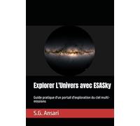 Explorer L'Univers avec ESASky: Guide pratique d'un portail d'exploration du ciel multi-missions