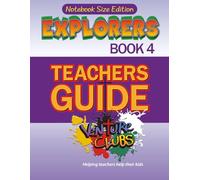 Explorers Book 4 Teachers Guide: Helping teachers help their kids
