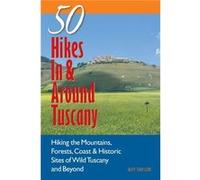 Explorers Guide 50 Hikes In Around Tuscany by Jeff Taylor Jeff Taylor (Auteur)