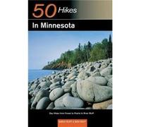 Explorers Guide 50 Hikes in Minnesota by Ben Woit Ben Woit, Gwen Ruff (Auteur)