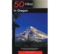 Explorer's Guide 50 Hikes In Oregon