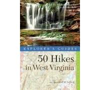 Explorer's Guide 50 Hikes In West Virginia
