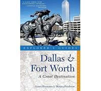 Explorer's Guide Dallas & Fort Worth: A Great Destination