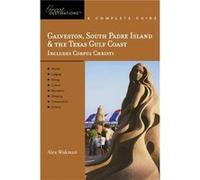 Explorers Guide Galveston South Padre Island the Texas Gulf Coast A Great Destination by Alex Wukman Alex Wukman (Auteur)