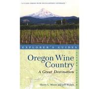 Explorers Guide Oregon Wine Country A Great Destination by Jeff Welsch Jeff Welsch (Auteur)