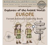 Explorers Of The Animal World: EUROPE: Forest Animals Coloring Book For Kids Ages 4-10 | Forest, Mountain & River Animals With Facts, Tracks & Learning Pages | Fun Educational Journey