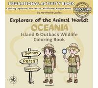 Explorers Of The Animal World: OCEANIA: Island & Outback Wildlife Coloring Book For Kids | Oceania Animals | Australia , Islands & Ocean Wildlife with ... & Fun Facts | Creative Learning Ages 4-10